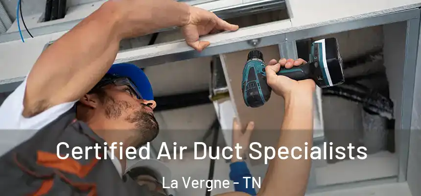 Certified Air Duct Specialists La Vergne - TN