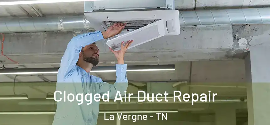  Clogged Air Duct Repair La Vergne - TN