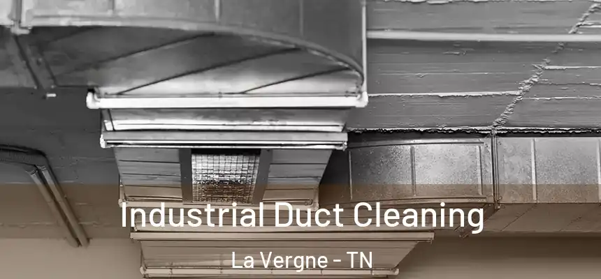  Industrial Duct Cleaning La Vergne - TN